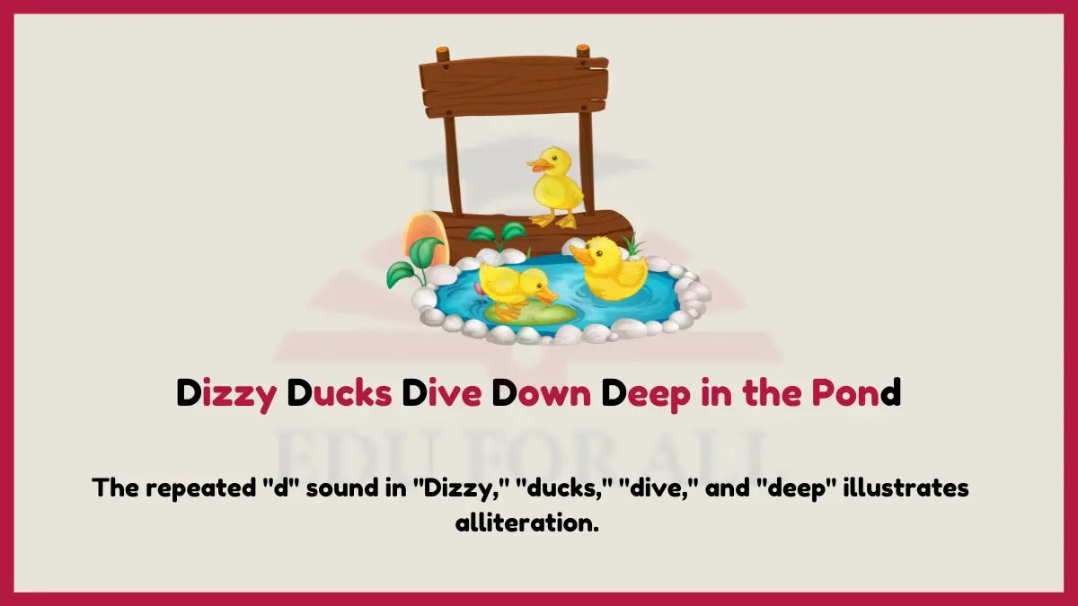 image showing Dizzy Ducks Dive Down Deep in the Pond as an example of alliteration