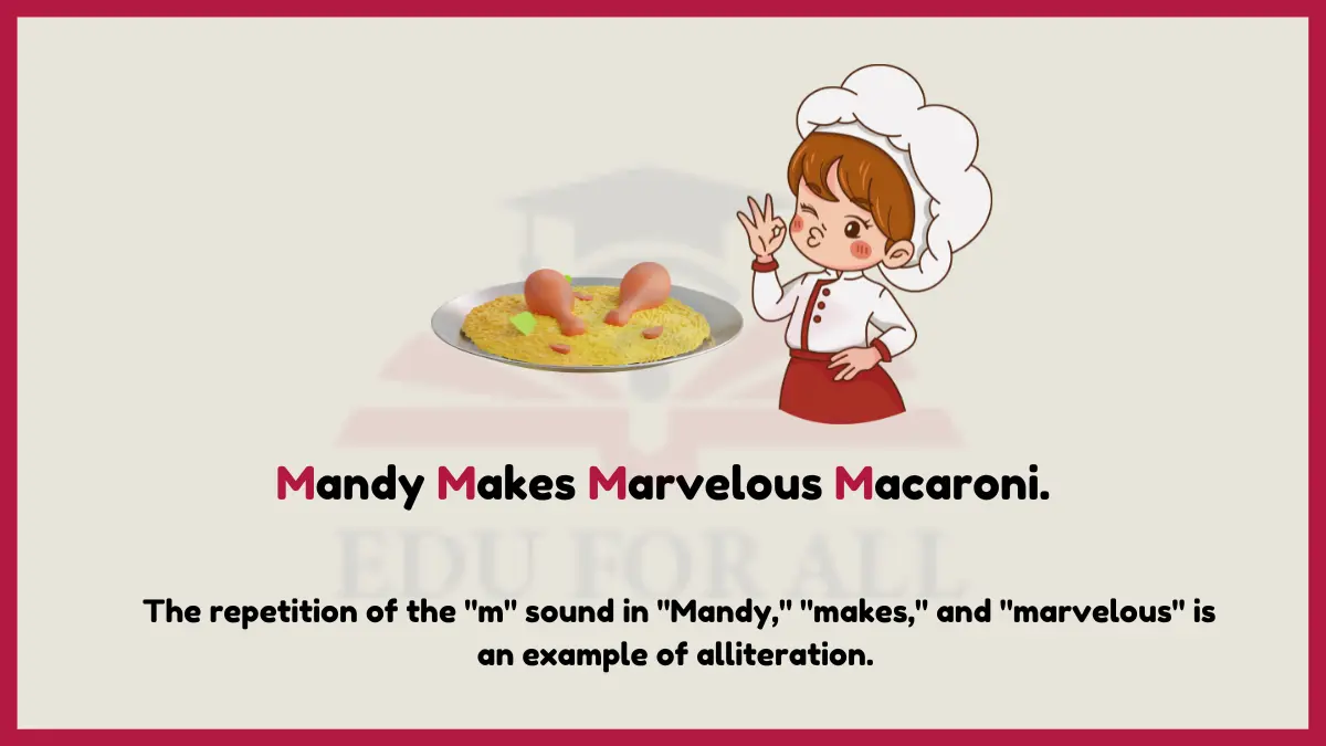 image showing Mandy makes marvelous macaroni.as an example of alliteration
