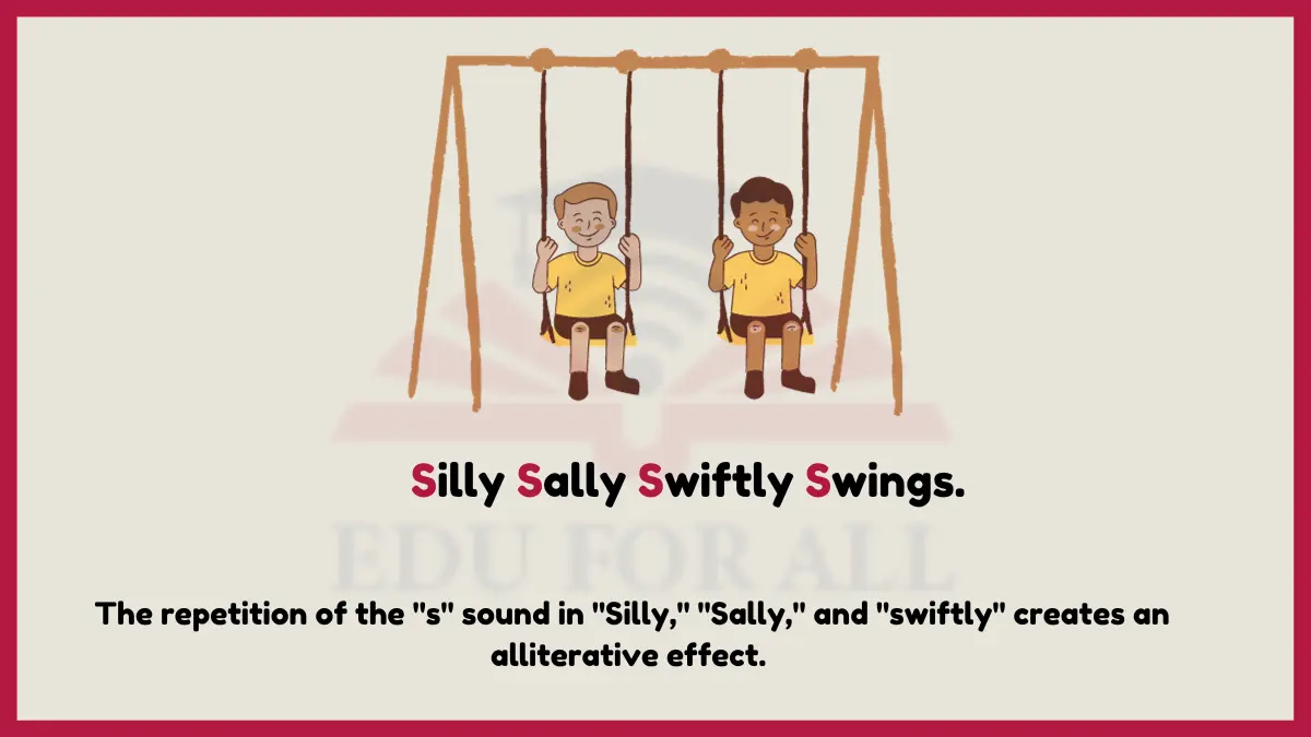 image showing Silly Sally Swiftly Swings as an example of alliteration 