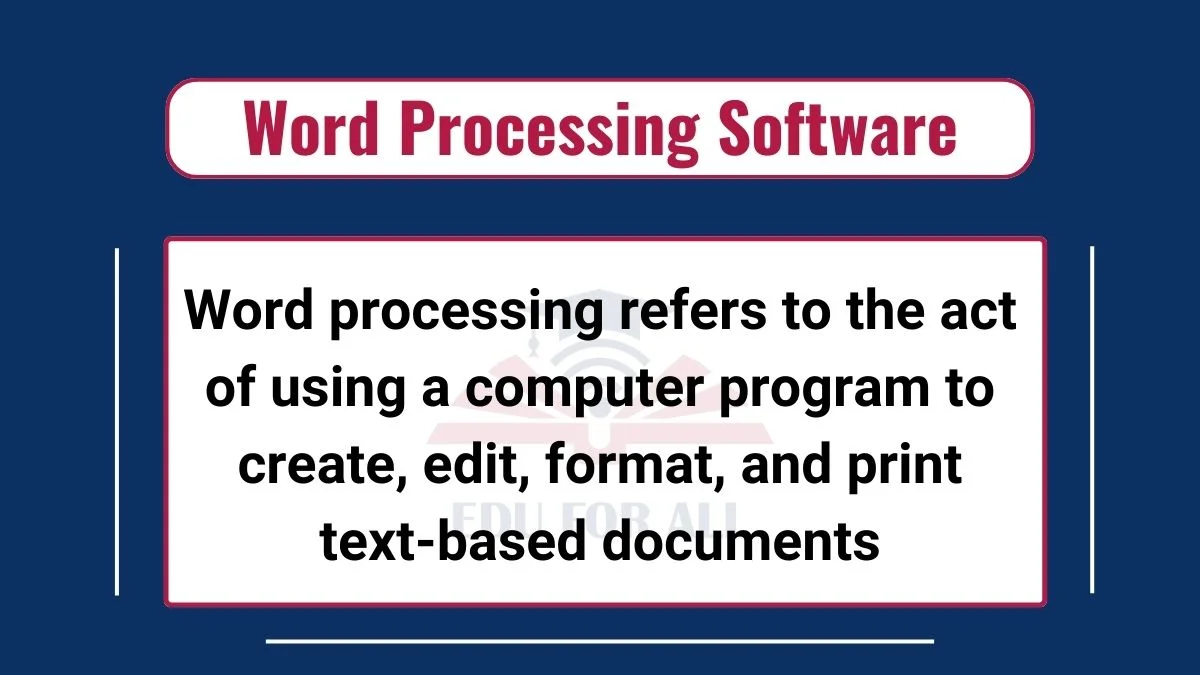 image showing definition of Word Processing software