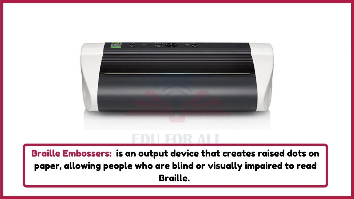 image showing Braille Embossers as an example of output devices