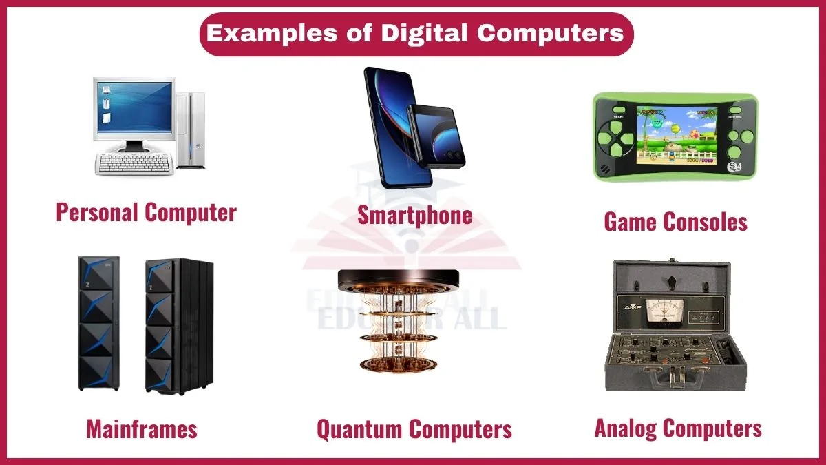 Examples of Digital Computers