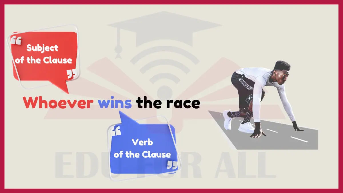 image showing Whoever wins the race as an example of Noun Clauses 